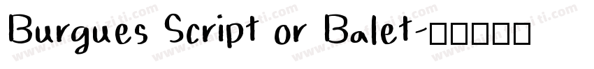 Burgues Script or Balet字体转换